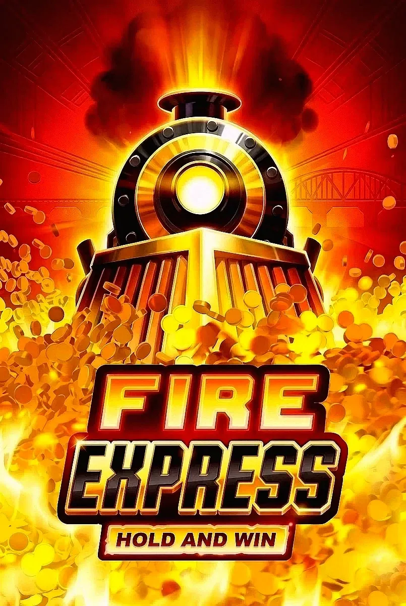 Fire express hold and win